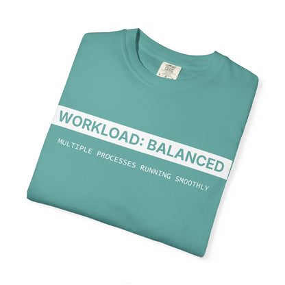 Workload : Balanced - T-shirt