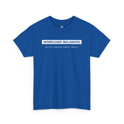 Workload : Balanced - Women T-Shirt